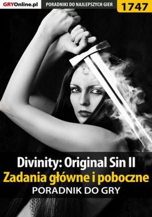 Divinity: Original Sin II - Zadania główne i poboczne - poradnik pdf Łukasz `Keczup` Wiśniewski