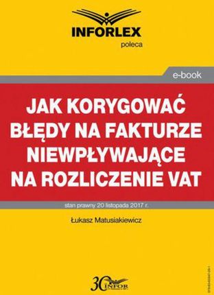 Jak korygować błędy na fakturze niewpływające na rozliczenie VAT pdf Łukasz Matusiakiewicz