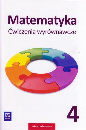 Matematyka SP 4 Ćwiczenia wyrównawcze WSiP - Edward Stachowiak
, Elżbieta Stachowiak