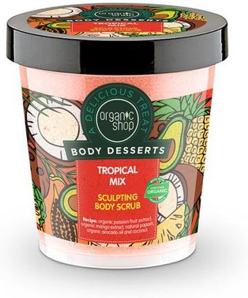 Organic Shop Body Desserts Rzeźbiący Scrub Do Ciała Tropikalny Mix 450ml 