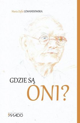 Gdzie są oni?