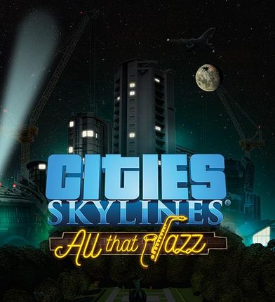 Cities Skylines - All That Jazz (Digital)