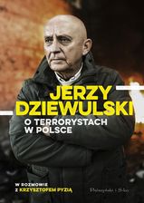 Zdjęcie Jerzy Dziewulski - O Terrorystach W Polsce - Bełchatów
