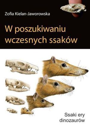 W poszukiwaniu wczesnych ssaków (PDF) - wypożycz od 4.92 zł
