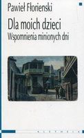 Dla moich dzieci. Wspomnienia minionych dni