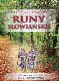 Runy słowiańskie - Alla Alicja Chrzanowska