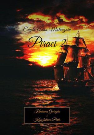 Piraci 2 - Edyta Mołocznik (MOBI)