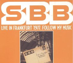 Zdjęcie Sbb: Live In Frankfurt 1977. Follow My Music [2CD] - Ustka