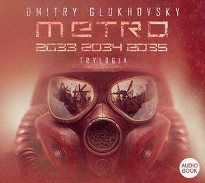 Trylogia Metro 2033 2034 2035 (książka audio)