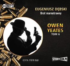 Zdjęcie Owen Yeates tom 6 Brat marnotrawny
 (Audiobook) - Łęczna
