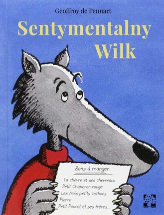 Sentymentalny Wilk - Geoffroy De Pennart