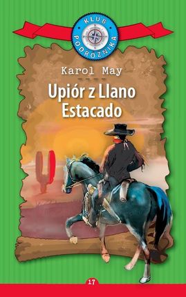 Upiór z Llano Estacado. Kolekcja: Klub Podróżnika. Tom 17
