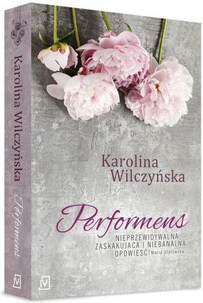 Performens - Karolina Wilczyńska