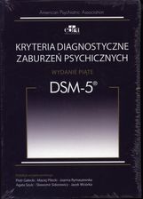 Kryteria Diagnostyczne Zaburzen Psychicznych Dsm 5 Ceny I Opinie Ceneo Pl
