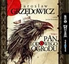 Pan Lodowego Ogrodu Książka audio MP3 Jarosław Grzędowicz 