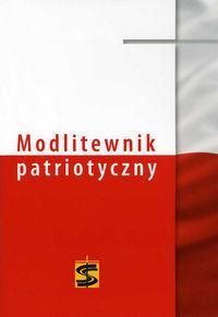 Modlitewnik patriotyczny - Janusz Kościelniak