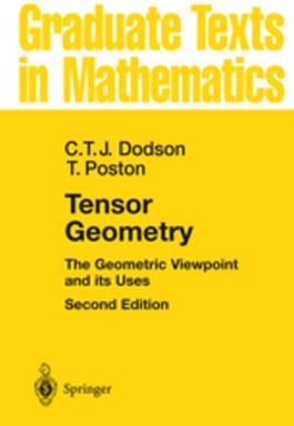 Tensor Geometry: The Geometric Viewpoint and Its Uses
