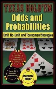 Texas Hold'em Odds and Probabilities: Limit, No-Limit, and Tournament Strategies [With CDROM]