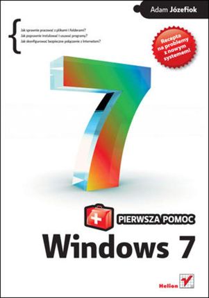 Windows 7 Pl. Pierwsza pomoc . Adam Józefiok