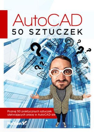 AutoCAD. 50 sztuczek. Kamil Przybyliński
