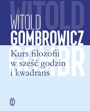 Kurs filozofii w sześć godzin i kwadrans (EPUB)