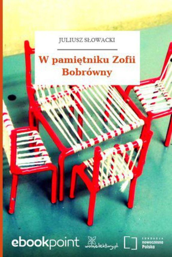 W Pamiętniku Zofii Bobrówny. Juliusz Słowacki - Ceny I Opinie - Ceneo.pl