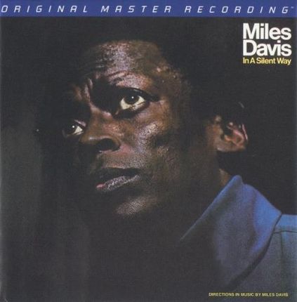 Miles Davis - In A Silent Way Mobile Fidelity (SACD Hybrid)