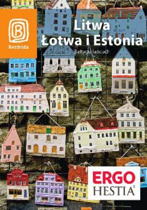 Litwa, Łotwa i Estonia. Bałtycki łańcuch. Wyd. 5