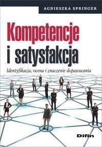 Kompetencje i satysfakcja - Agnieszka Springer