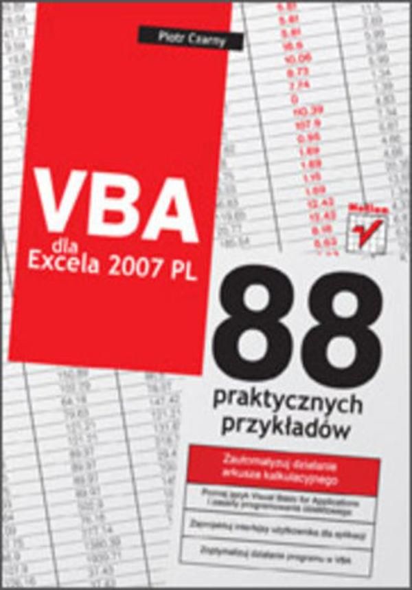 Vba Dla Excela 2007 Pl 88 Praktycznych Przykładów Ceny I Opinie Ceneopl 8624