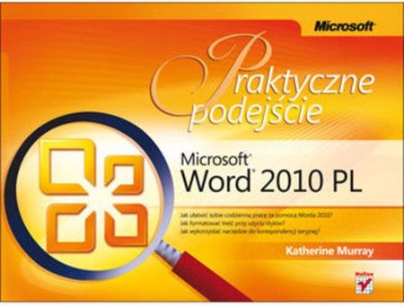 Microsoft Word 2010 Pl. Praktyczne podejście