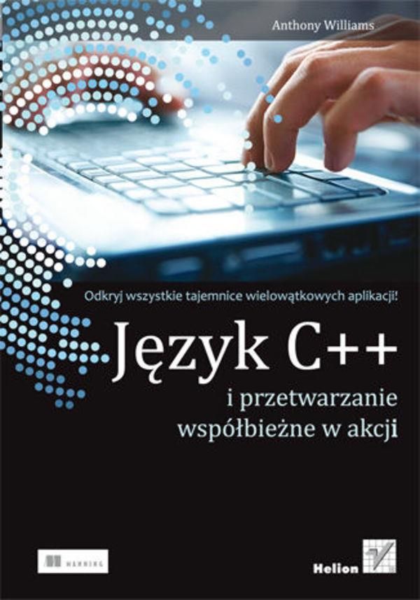 Język C++ i przetwarzanie współbieżne w - Ceny i opinie - Ceneo.pl