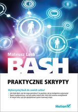 Bash. Praktyczne skrypty. Mateusz Lach
