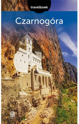 Czarnogóra. Travelbook. Wydanie 2