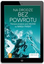 Zdjęcie Na drodze bez powrotu. Pierwsze przejście grani - Zwierzyniec