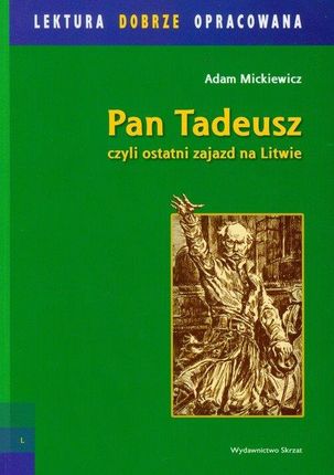 Pan Tadeusz czyli ostatni zajazd na Litwie