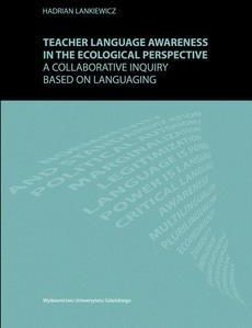 Teacher language awareness in th ecological perspective. A collaborative inquiry based on languaging
