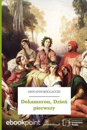 Dekameron,  Dzień pierwszy. Giovanni Boccaccio