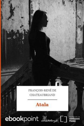 Atala. Francois-Rene de Chateaubriand