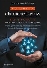 Zdjęcie Poradnik dla menedżerów. Na starcie zachowaj - Zalewo