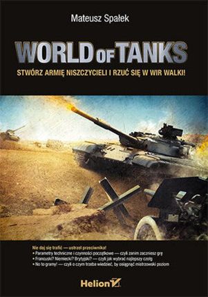 World of Tanks. Stwórz armię niszczycieli i...