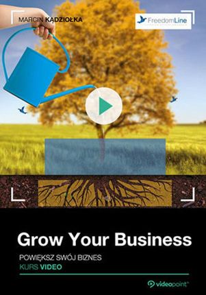 Grow Your Business. Powiększ swój biznes