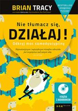 Zdjęcie Nie tłumacz się, działaj! Wyd ekskluzywne + CD - Ozorków