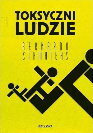 Toksyczni ludzie - Bernardo Stamateas