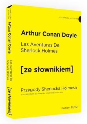 Las Aventuras de Sherlock Holmes. Przygody Sherlocka Holmesa z podręcznym słownikiem hiszpańsko-polskim - Doyle Arthur Conan