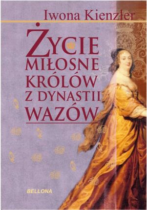 Życie miłosne polskich... Iwona Kienzler