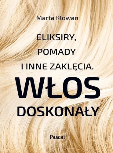 Wos Doskonay Eliksiry Pomady I Inne Zaklcia Wyd. 1 - Marta Klowan - Ceny  i opinie - Ceneo.pl
