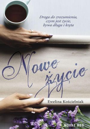 Nowe życie - Ewelina Kościelniak (EPUB)