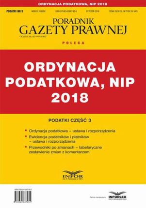 Ordynacja podatkowa, NIP 2018. Podatki część 3 - Praca zbiorowa (PDF)