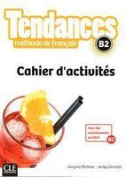 Zdjęcie Tendances B2 ćwiczenia - Pecheur Jacques, Girardet Jacky - Zduńska Wola